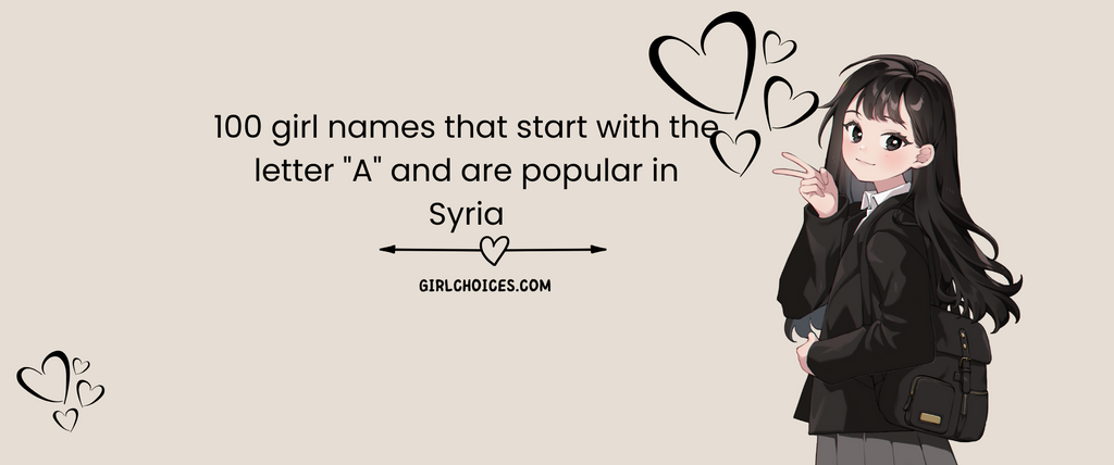 100 girl names that start with the letter 