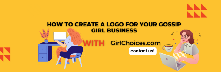 How to Create a Logo for Your Gossip Girl Business