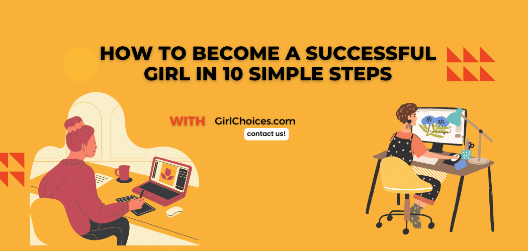 How to Become a Successful Girl