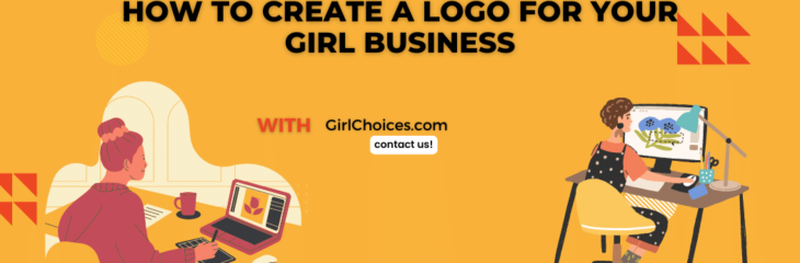 How to Create a Logo for Your Girl Business