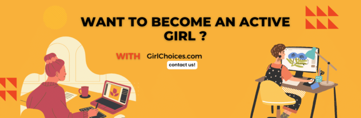 Want to Become an Active Girl ?