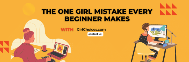 The One Girl Mistake Every Beginner Makes