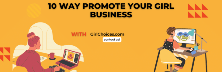 10 way Promote Your Girl Business