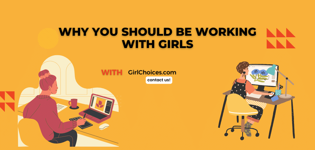 Why You Should Be Working with Girls
