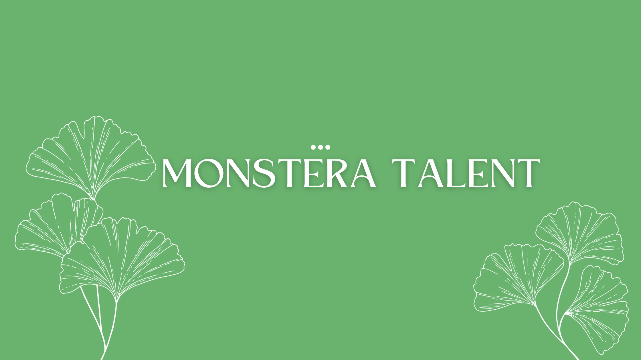 Monstera Talent
