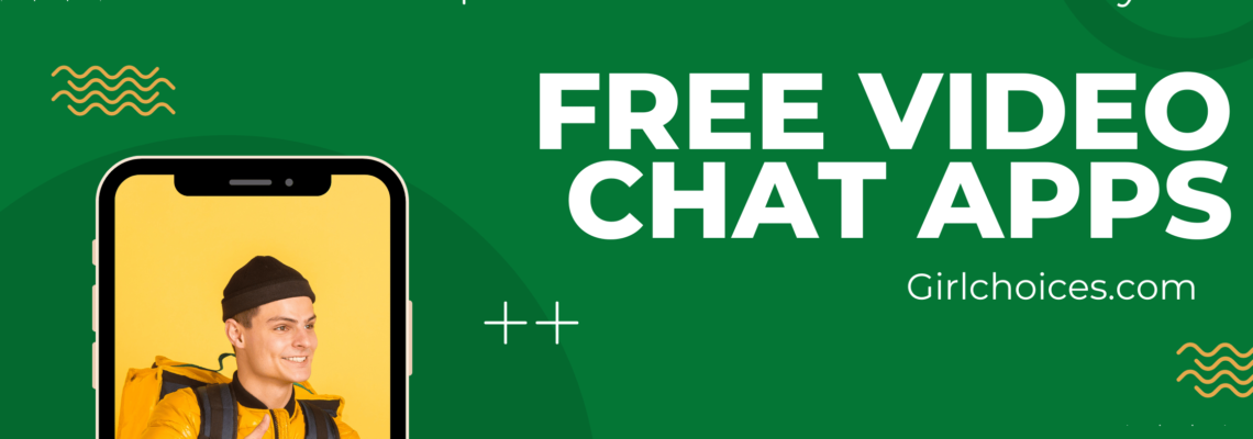 The Ultimate Guide to Free Video Chat Apps